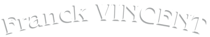 Réalisation de VINCENT FRANCK